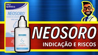 NEOSORO Para Que Serve Como Usar Efeitos Colaterais e Bula [upl. by Nakeber]