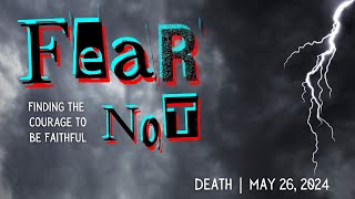 Fear Not Death  May 26 2024  Canonsburg UP Church [upl. by Danell]