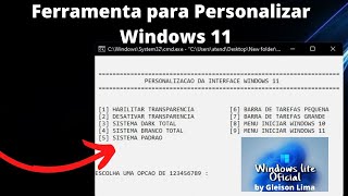 Ferramenta para personalizar a Interface do Windows 11  by Gleison Lima Windows Lite [upl. by Natiha85]