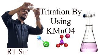 Titration By Using KMnO4 By RT Sir [upl. by Yme]