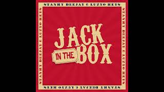 Stanky DeeJay Luzyo Keys  Jack In The Box Official Audio [upl. by Rici]