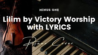 Lilim by Victory Worship  Key of B  Karaoke  Minus One with LYRICS  Piano cover [upl. by Nessy]