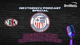 NextGenXV Podcast Rosslyn Park University 7s Special  New Tournament Launches Friday 7th June [upl. by Yspyg936]