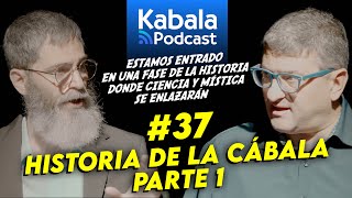 La Historia de la Cábala LECCIONES y ENSEÑANZAS  Kabala Podcast [upl. by Lacram]