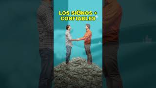 Los signos MÁS CONFIABLES [upl. by Clapp618]