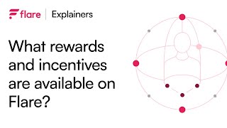 Rewards and Incentives Available on Flare FlareExplainers [upl. by Helga]