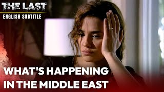 Whats Happening in the Middle East  The Last Serie  English Subtitles  Son [upl. by Wan106]