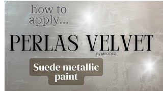 Applying PERLAS VELVET Suede Metallic Paint painttutorial metallicplaster metallicpaint protips [upl. by Stargell]