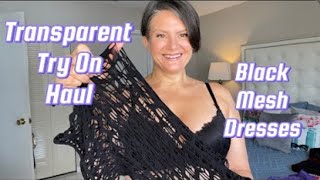 4K TRANSPARENT SHEER BLACK MESH DRESSES TRY ON HUAL fashion clothinghaul tryon [upl. by Haggai44]