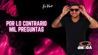 OMEGA  Por el contrario  Mil Preguntas en vivo  Video oficial [upl. by Lattimer]