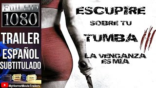 Escupiré Sobre Tu Tumba 3 2015 Trailer HD  RD Braunstein [upl. by Annaeirb]