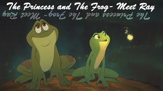 The Princess and The Frog Meet Ray HD [upl. by Nylrehs]