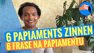 PAPIAMENTS LEREN  6 PAPIAMENTS ZINNEN  6 FRASE NA PAPIAMENTU [upl. by Eiba]