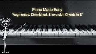 Augmented amp Diminished Chords in E with Inversions  Piano amp Keyboard [upl. by Ainig]