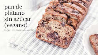 PAN DE PLÁTANO VEGANO SIN AZÚCAR 🍌 [upl. by Urbas]