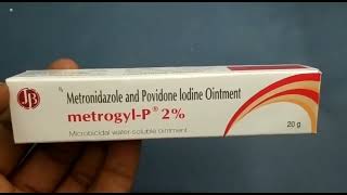 MetrogylP 2 Ointment  Metronidazole and Povidone lodine Ointment  MetrogylP 2  MetrogylP 2 [upl. by Obadias]