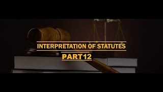 INTERPRETATION OF STATUTES P12  Pari Materia  Law Made Simple [upl. by Augie340]