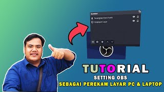 Tutorial Rekam Layar PC Menggunakan Aplikasi OBS [upl. by Notgnilliw46]