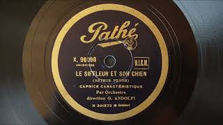 Le Siffleur et son chien Whistler and his dog  Unknown french orchestra 78 rpm gramophone record [upl. by Peale304]