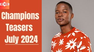 Champions Teasers July 2024  Mzansi magic [upl. by Feltie365]