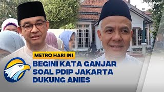 Ganjar soal Anies Jadi Kandidat Calon Gubernur DKI dari PDIP [upl. by Lira]