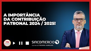 A Importância Da Contribuição Patronal 20242025 [upl. by Jeramey]