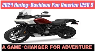 2024 HarleyDavidson Pan America 1250 Special Review A GameChanger for Adventure Ridersquot [upl. by Ednalrym968]