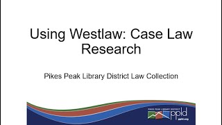 Using Westlaw Case Law Research [upl. by Sibbie]