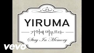 Yiruma 이루마  The Days Thatll Never Come [upl. by Suolekcin344]