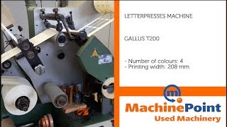 GALLUS T200 Used LETTERPRESSES MACHINE  MachinePoint [upl. by Marchal]