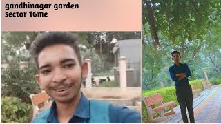 gandhinagar sector 16 garden [upl. by Divad]