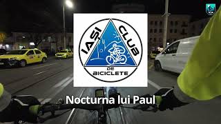 Nocturna lui Paul  6 noiembrie 2024  Iasi Club de Biciclete [upl. by Venuti]