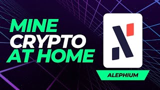 How To Mine Alephium At Home Windows 10 Crypto Mining Tutorial [upl. by Tabina]