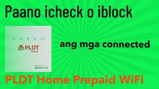 Paano mag block ng wifi users PLDT home prepaid WiFi  PLDT home prepaid WiFi set up [upl. by Coad864]