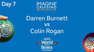 World Indoor Bowls Championship 2023  Darren Burnett vs Colin Rogan  Day 7 Match 2 [upl. by Allecnirp]