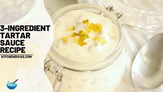 Super Easy 3Ingredient Tartar Sauce Recipe [upl. by Kendricks]