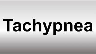 How to Pronounce Tachypnea [upl. by Inamik]