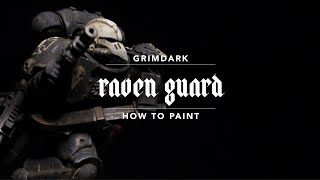 How To Paint Grimdark Raven Guard [upl. by Borszcz]