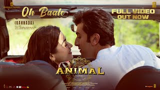 ANIMAL Oh Baale Full Video  Ranbir K Rashmika M  Raghav Pritam  Sandeep Reddy V  Bhushan K [upl. by Brenna774]