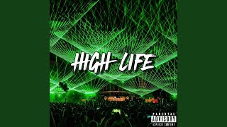 HIGH LIFE [upl. by Watt]