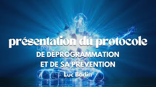 VIDÉO DE PRÉSENTATION du protocole de déprogrammation et de sa prévention [upl. by Hairaza]