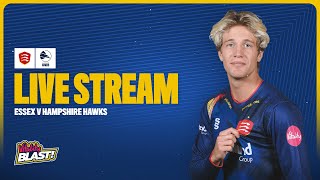 LIVE Essex v Hampshire Hawks  Vitality Blast [upl. by Akeenahs]