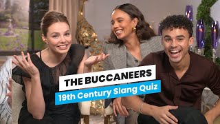 The Buccaneers Cast  19th Century Slang Quiz [upl. by Arahahs]