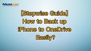 Stepwise Guide How to Back up iPhone to OneDrive Easily [upl. by Ellene]