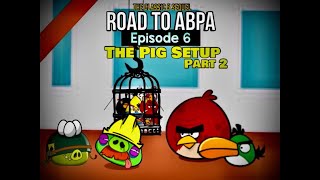 Road to ABPA Episode 6 The Pig Setup Part 2 [upl. by Rubin]