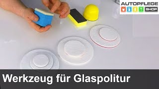 Das richtige Werkzeug für eine Glaspolitur [upl. by Durante676]