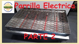 PARRILLA ELECTRICAsegunda parteconexion electrica [upl. by Atinnek551]