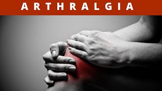 Joint Pain Arthralgia  causes risk factors symptoms prevention and treatment [upl. by Ranson]