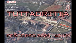 Tuttadritta 2024 vola sul percorso di 10 km Video del percorso [upl. by Aneehsor160]