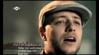 LiFeSong Maher Zain Living Islam 2011 [upl. by Marietta]